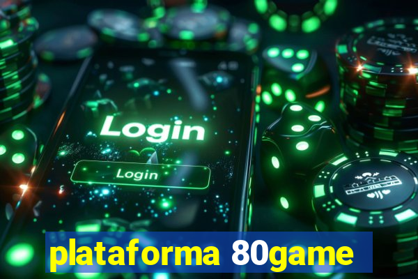 plataforma 80game